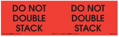 Picture of Do Not Double Stack - Printed Labels