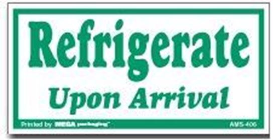 Picture of Refrigerate Upon Arrival - Green and White Printed Label