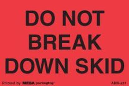 Picture of Do Not Break Down Skid