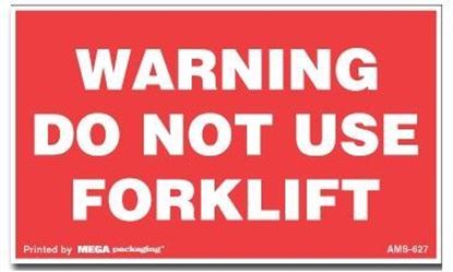 Picture of Warning Do Not Use Forklift