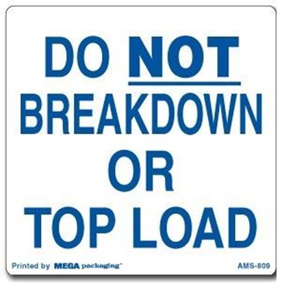 Picture of Do Not Break Down or Top Load